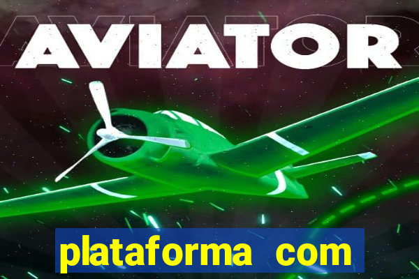 plataforma com bonus de cadastro fortune tiger